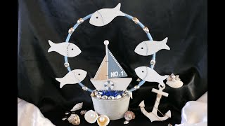 DIY XXL maritime Sommerdeko – Deko mit Segelschiff Fischen und Muscheln –maritime summer decoration [upl. by Nylteak621]