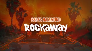 Beres Hammond  Rockaway Lyric Video [upl. by Lerak]