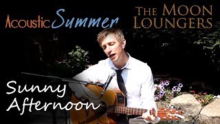 The Kinks Sunny Afternoon  Acoustic Cover by the Moon Loungers with guitar tab [upl. by Ayiotal]