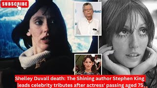 Shelley Duvall death The Shining author Stephen King leads celebrity tributes shelleyduvall [upl. by Haerb]