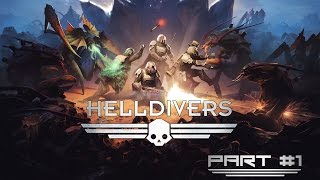 Helldivers  Walkthrough Gameplay Part 1  The first 30 minutes No Commentary PC 1080p 60 FPS [upl. by Nyladnarb286]