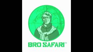 Real Life  Bro Safari amp Nerd Rage Official Audio [upl. by Yclehc]