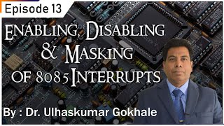 Enabling Disabling and Masking of 8085 Interrupts [upl. by Hsejar]