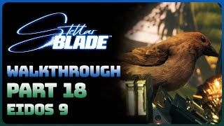 Stellar Blade  Part 18 Eidos 9 Full Walkthrough  All Side Quests  All Collectibles [upl. by Nomaj805]