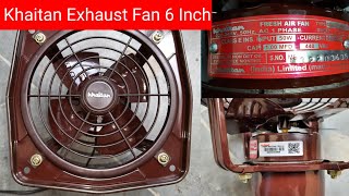 Khaitan Exhaust Fan 6 Inch Single Face Motor [upl. by Anailli135]