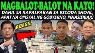 BREAKING🔴MGA OPISYAL NG GOBYERNO PINASISIBAK DAHIL SA KAPALPAKAN SA ESCODA SHOAL🔴BRP TERESA MAGBANUA [upl. by Odnomor]