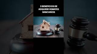 5 BENEFICIOS DE ADQUIRIR REMATES BANCARIOS [upl. by Kattie]