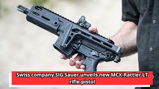 Swiss company SIG Sauer unveils new MCX Rattler LT rifle pistol [upl. by Latia]