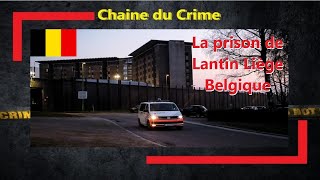 La prison de Lantin Liège Belgique 🇧🇪 [upl. by Eveivenej]