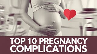 Top 10 Pregnancy Complications which Pregnant Women Can Face During Pregnancy Cycle [upl. by Anirbes755]