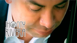 Jhonny Rivera No Hay Por que Esperar Video Oficial [upl. by Eidson]