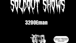 Soldout Shows3200Eman [upl. by Hennie]