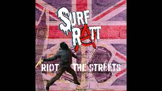 Riot in the Streets Surf Ratt x Honeycutts British Punk Rock Song [upl. by Cornew119]