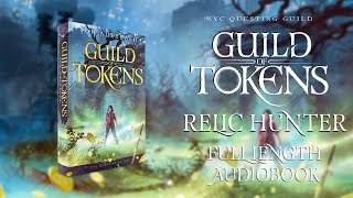 Guild of Tokens Relic Hunter An Epic Urban Fantasy Full Length Audiobook narrated by Tavia Gilbert [upl. by Esirahs]