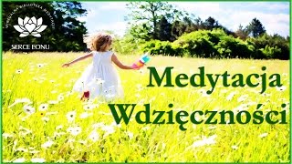 Medytacja Wdzięczności i Spełnienia Marzeń [upl. by Eugenle628]