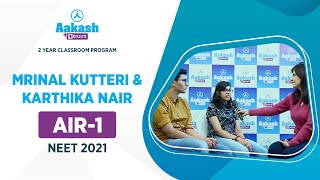 NEET 2021 AIR 1  Mrinal Kutteri and Karthika Nair share their NEET Story  Aakash BYJUS [upl. by Betti235]