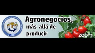 Webinar quotAgronegocios mas allá de producirquot [upl. by Giglio]