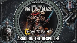 How to Paint Abaddon the Despoiler [upl. by Airebma]