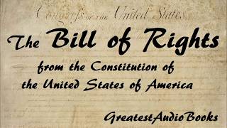 THE BILL OF RIGHTS  US Constitution  FULL AudioBook  Greatest AudioBooks [upl. by Niliac200]