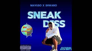 Mavuso x Shwaro  Sneak Diss ft Sgija Bros Jack slimez amp Kobus van wyk diss OFFICIAL AUDIO [upl. by Nilesoy]