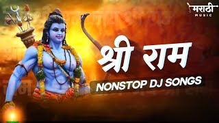 Ram Navami Special Nonstop Dj Song 2022  Happy Ramnavami  Jay Shri Ram Dj Remix  Marathi Music [upl. by Marden705]