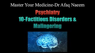 10Factitious Disorder and Malingering [upl. by Parnell]