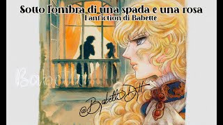 Sotto lombra di una spada e una rosacapitolo 4Fanfiction di BabetteDH [upl. by Anaujahs464]