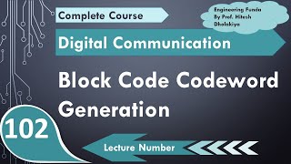 Generator Matrix to generate code words in Linear Block Code with example in Digital Communication [upl. by Irot]