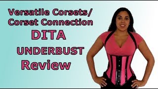 Versatile Corsets Dita Underbust Review  Lucys Corsetry [upl. by Namie650]