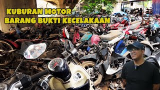 KUBURAN MOTOR KENDARAAN SITAAN YANG DITINGGAL PEMILIKNYA [upl. by Epperson470]