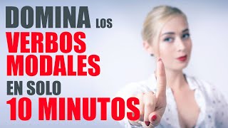 Solo necesitas 10 minutos para aprender TODOS los verbos modales en inglés [upl. by Margarita]