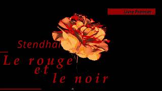 Stendhal  Le rouge et le noir Livre1 chap22 Façons dagir en 1830 Livre Audio [upl. by Kiele]