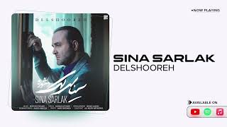 Sina Sarlak  Delshooreh  سینا سرلک  دلشوره [upl. by Imogene]