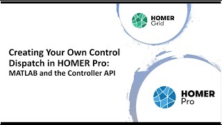 Creating Your Own Dispatch in HOMER Pro 312 with MATLAB and the Controller API  101718 [upl. by Hausmann]