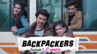 Alright  Backpackers  Ep 13  O Yaara  Mini Web Series  ft Ambrish Verma [upl. by Nerraf145]