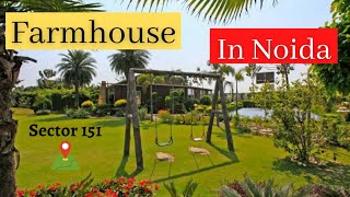 1200 SqYd Beautiful Farmhouse in Noida Sector 151 Delhi NCR Buy your farm call 7052420000 [upl. by Waxman925]