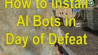 Day of Defeat AI Bot Install EASY w DOWNLOAD LINKS [upl. by Anod]