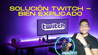 solución twitch  Mejor explicado [upl. by Nesyrb]