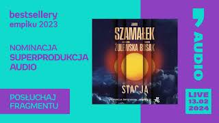 Bestsellery Empiku 2023  Stacja Jakub Szamałek Superprodukcja Audio Empik Go [upl. by Naivaf]