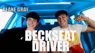 Beckseat Driver Ft Blake Gray [upl. by Madelle458]