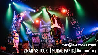 THE ORAL CIGARETTES 2MAN VS TOUR「MORAL PANIC」Documentary [upl. by Sillihp]