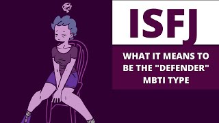 ISFJ Explained What it Means to be the quotDefenderquot MBTI Type [upl. by Kared349]