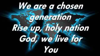 Chris Tomlin Chosen Generation with lyricsm4v [upl. by Tnerual307]