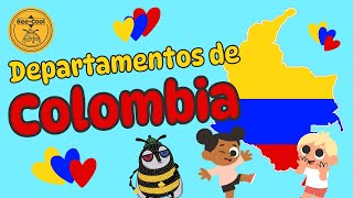 Los DEPARTAMENTOS de COLOMBIA  Canción Infantil [upl. by Tiffani607]