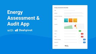 Customisable Energy Assessment amp Audit Checklists with Dashpivot [upl. by Jezabelle]