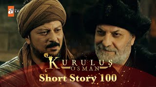 Kurulus Osman Urdu  Short Story 100  Gunduz Sahab aur Vezir Alemshah ka taaavun [upl. by Ehtylb]