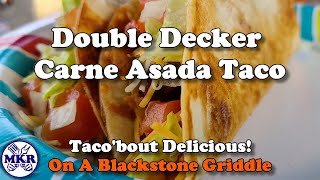 Double Decker Tacos On A Blackstone Griddle Are Better Than Taco Bell [upl. by Notlef]