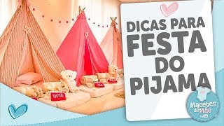 FESTA DO PIJAMA  10 DICAS PARA VOCÊ ARRASAR [upl. by Ailecra]