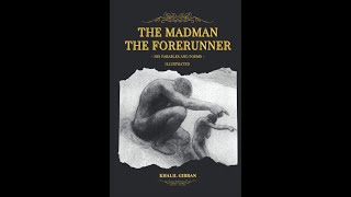 The Madman and The Forerunner by Kahlil Gibran  Audiobook [upl. by Eitsyrk894]