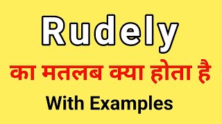 Rudely Meaning in Hindi  Rudely ka Matlab kya hota hai  Word Meaning English to Hindi [upl. by Rillings]